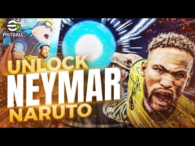Unlock NARUTO NEYMAR Fast | Special Stunning Shot & Celebration eFootball Collaboration