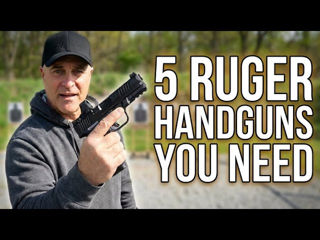 The Only 5 Ruger Handguns You Need To Consider