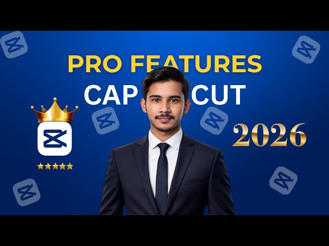Top CapCut Pro Features You Should Use in 2026