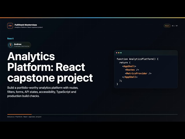 Analytics Platform: React capstone project Explained | FullStack Masterclass React Course