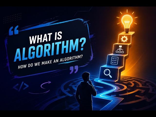 Algorithm in Programming | What is an Algorithm? | Algorithm Design & Problem Solving