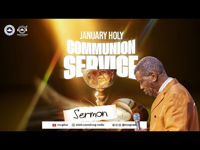 PASTOR E.A ADEBOYE | JANUARY HOLY COMMUNION SERVICE