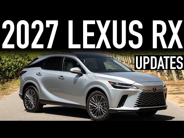 2027 Lexus RX.. Official Updates