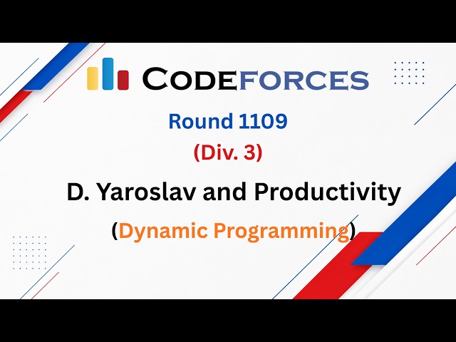 D. Yaroslav and Productivity | Codeforces Round 1109 (Div. 3)