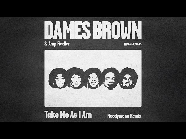Dames Brown & Amp Fiddler - Take Me As I Am (Moodymann Remix)