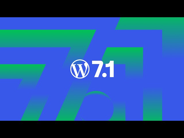 WordPress 7.1 Highlights Video