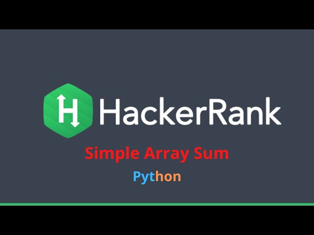 1. HackerRank - Simple Array Sum - Python
