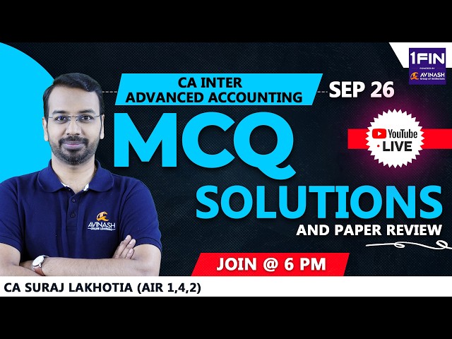 CA Inter Sep 26 Advanced Accounting MCQ Solution & Paper Review | Detailed Analysis