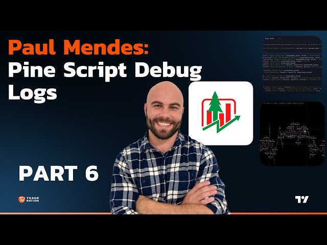 Pine Script Debug Logs Tutorial with Paul Mendes