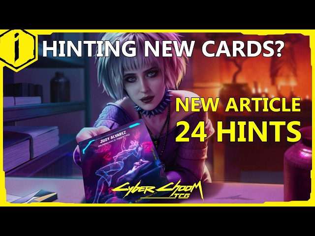 24 NEW Cyberpunk TCG Card Hints? - Overview & Thoughts