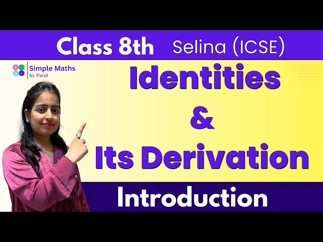 Identities  & its Derivation / ICSE / Selina / Class8th / Maths