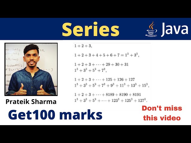 Series in java class 10 computer applications Prateik Sharma by Java