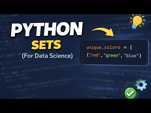 Python Sets (For Data Science)