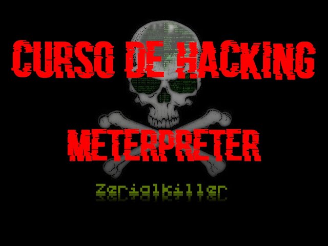 46- Meterpreter | Curso de Ethical Hacking, Seguridad Ofensiva y Pentesting
