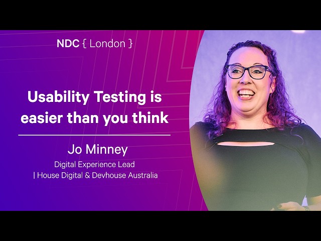 Usability Testing is easier than you think - Jo Minney - NDC London 2026