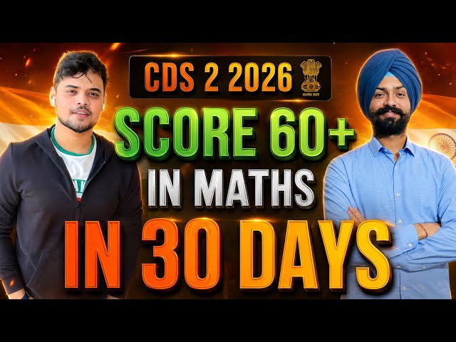 CDS 2026 (2) Last 30 days mathematics planning | How to improve score | Chapter weightage | CDS Exam