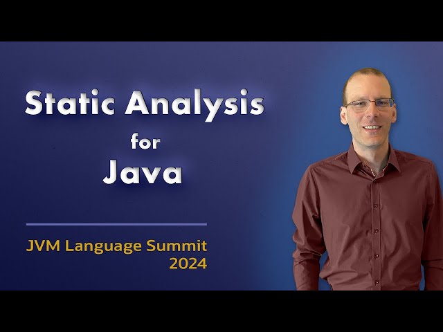 An Opinionated Overview on Static Analysis for Java #JVMLS