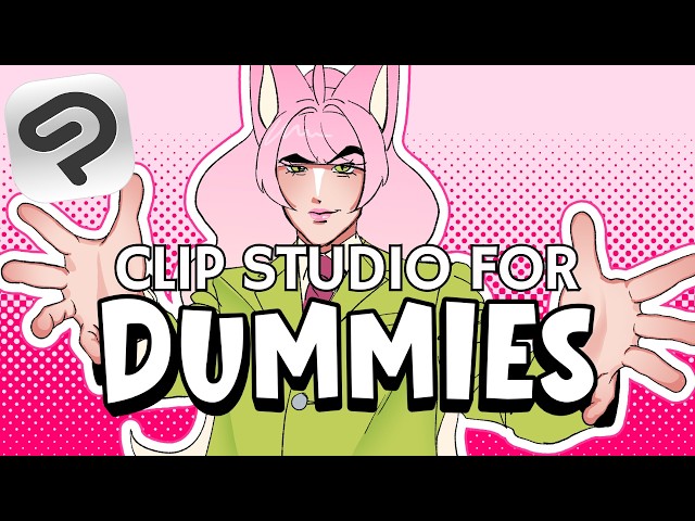 CLIP STUDIO PAINT GUIDE FOR BEGINNERS (csp for dummies)