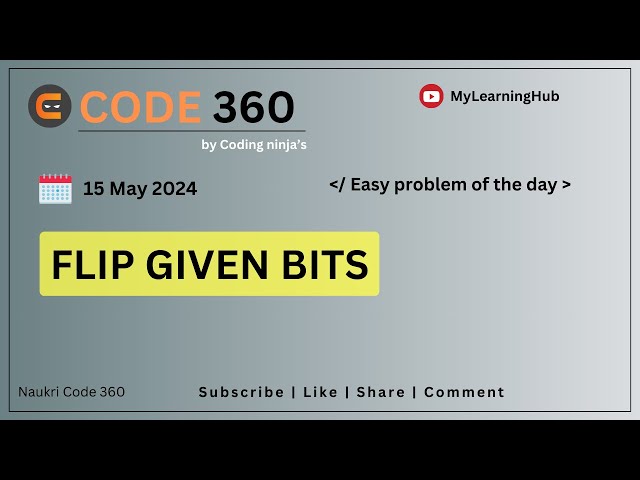Coding Ninja's Easy Coding Problem |  Flip given bits using Java | 15 May 2024 | Practice | Java |