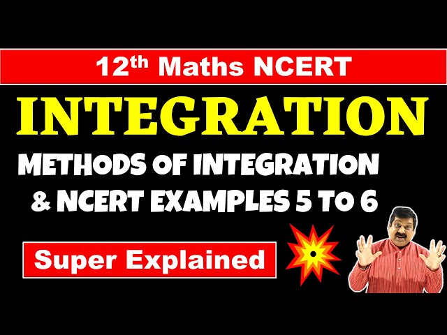 #5 Methods of Integration, Class 12 Maths NCERT Chapter 7 Integration Examples 5 to 6, #integration