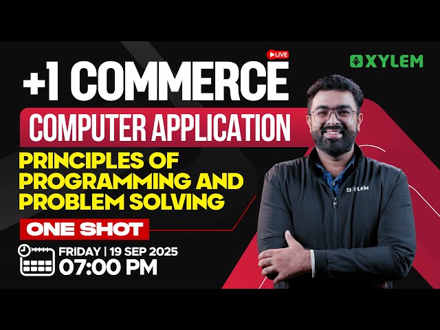 Plus One Commerce - Computer Application | Principles Of Programming And Problem Solving - ONESHOT