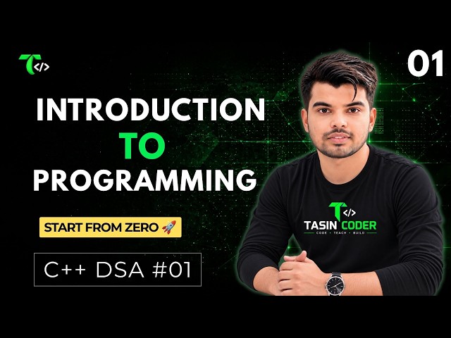 C++ DSA #1: Introduction to Programming | Learn Programming from Scratch | 0 to Advanced DSA