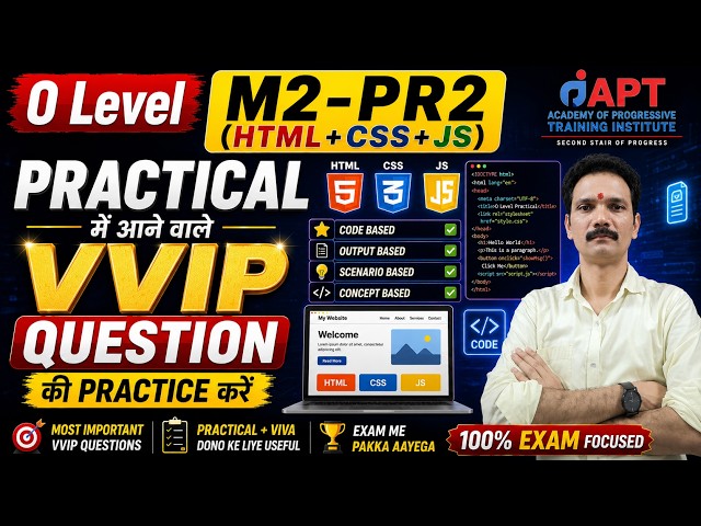 O Level M2-PR2 (HTML+CSS+JS) Practical VVIP Questions 2026 | Practical + Viva Most Important Ques...