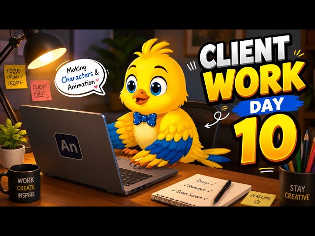 Client work Day 10 yellow male bird character making and Animation 