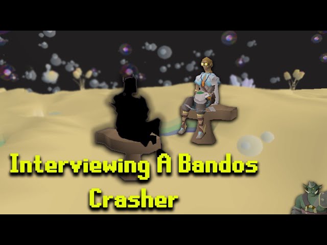 I Interviewed A Bandos Crasher