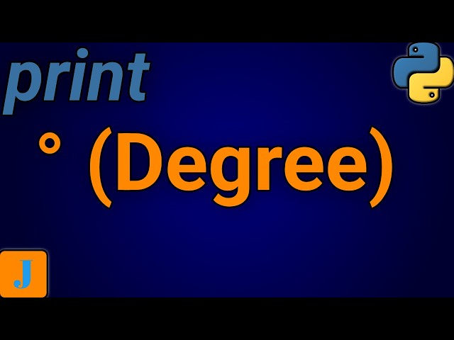 How To Print Degree Symbol In Python