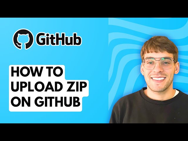 How to Upload Zip on Github [2025 Guide]