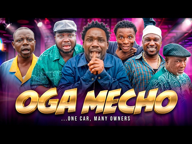 OGA MECHO (SEASON 3, EPISODE 1) OFFICER WOOS, YEMI ELESHO. TUNDE PERRY. OJO, OKELE. OLAIYA IGWE