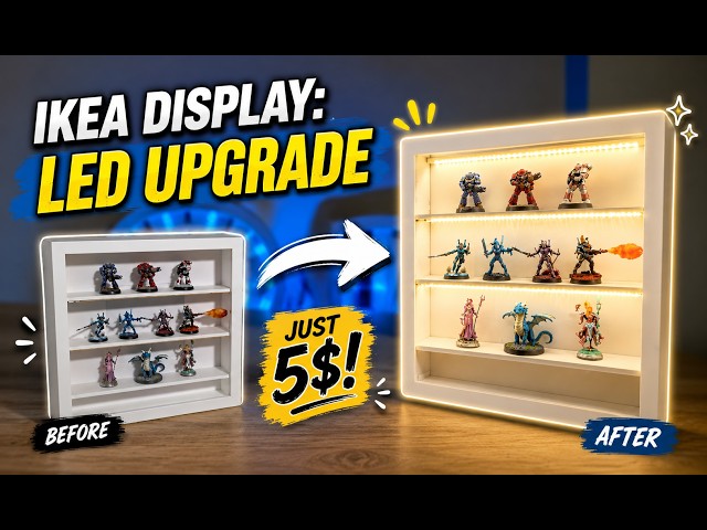 I Upgraded IKEA's Warhammer Miniature display for 5$
