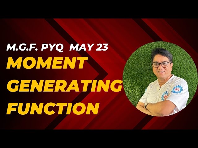 May 23 PYQ | Moment generating function probability