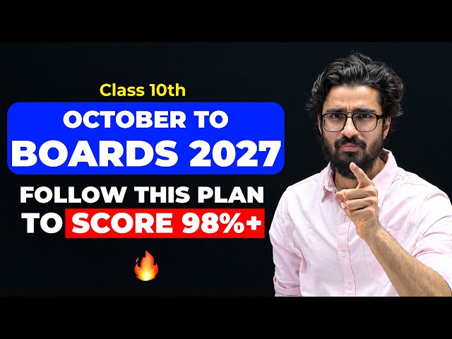October to BOARDS 2027 MASTERPLAN 🔥 Score 98%+ in Class 10th | Complete ROADMAP for CBSE Boards 2027