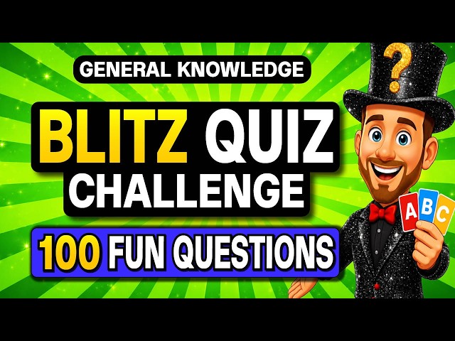 100 FUN General Knowledge Quiz Questions ⚡ QUICK-FIRE Trivia Quiz!