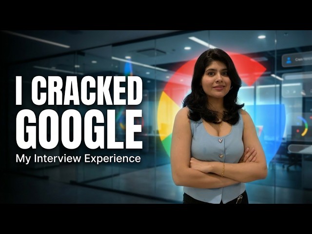 My HONEST Google Interview Experience | Selected