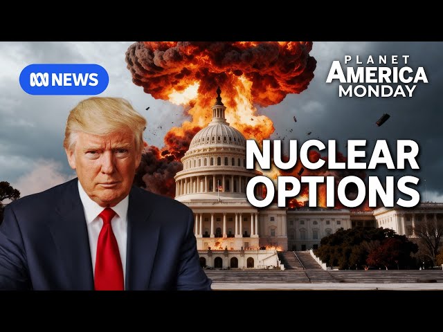 Testing times as Trump goes nuclear | Planet America