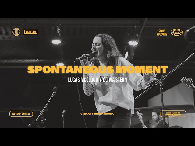 Spontaneous Moment ft. Lucas McCloud & Olivia Stern | Monday Night Worship