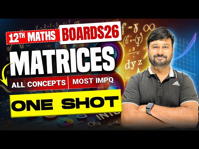 Matrices 🔥 Detailed One Shot | Class 12 Maths Ch 3 | SUPER SHOT SERIES | VidyaWise