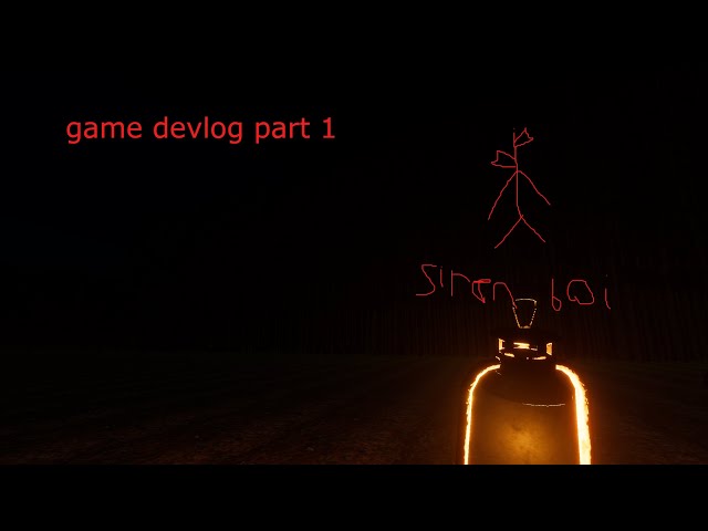 siren head devlog part 1