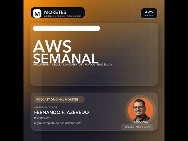 Ep. 07 | [PT] Especial Serverless — Lambda, Step Functions e o que aprendi apanhando — 18/04/2026
