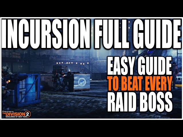 THE DIVISION 2 COMPLETE INCURSION BOSS GUIDE FOR LOST PARADISE | EASY GUIDE HOW TO BEAT EACH BOSS
