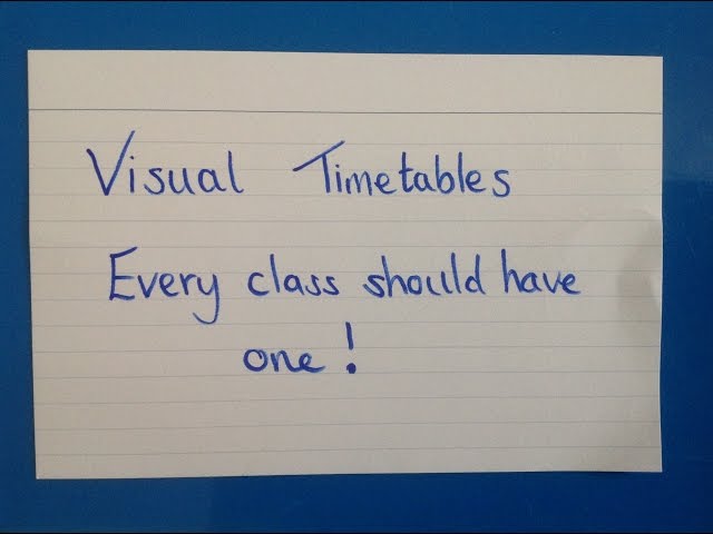 Teaching Idea #15 Visual Classroom Timetable - Every class should have one!