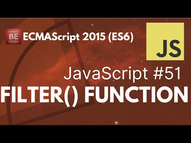 Filter Method in JavaScript - #51 @Everyday-Be-Coding