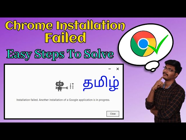 google chrome installation problem tamil | installation failed google chrome tamil