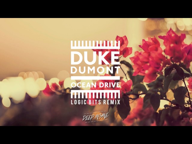 Duke Dumont - Ocean Drive (Logic Bits Remix)