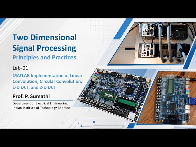 Lab 1: MATLAB Implementation of Linear Convolution, Circular Convolution, 1-D DCT, and 2-D DCT