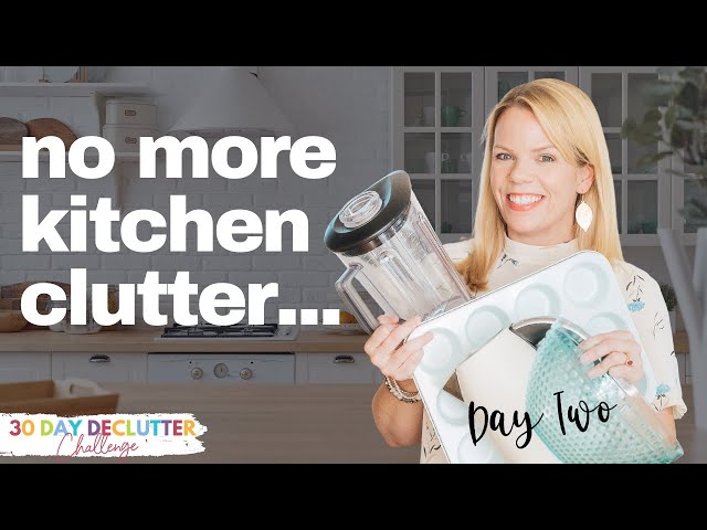 Clutter-Free Kitchen Counters - Day 2 - 30 Day Declutter Challenge