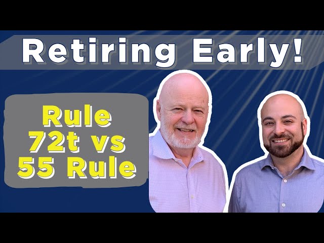 Rule of 55 vs 72t